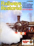 Book cover of Railways Restored - Guide to Preserved Railways by BUTCHER, Alan C. & LEIGH, Chris (eds.) 